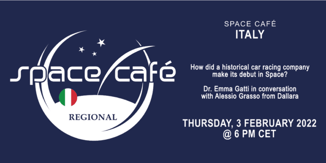 Register Today For Our Space Café Italy On 3 February 2022
