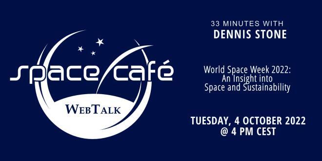 Register Today For Our Space Café “33 minutes with Dennis Stone” On 4 October 2022