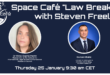 Register Today for next Space Café “Law Breakfast with Steven Freeland” on 25 January 2024