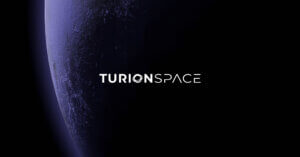 Turion Raises $75+ Million Series B to Accelerate U.S. Space Superiority