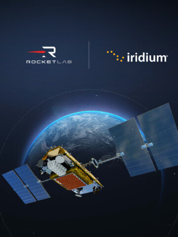 Rocket Lab to Acquire Iridium, Creating a Fully Vertically-Integrated Space Powerhouse Primed for Growth