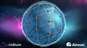 Iridium Completes Acquisition of Aireon, Expanding its Role in the Aviation Ecosystem