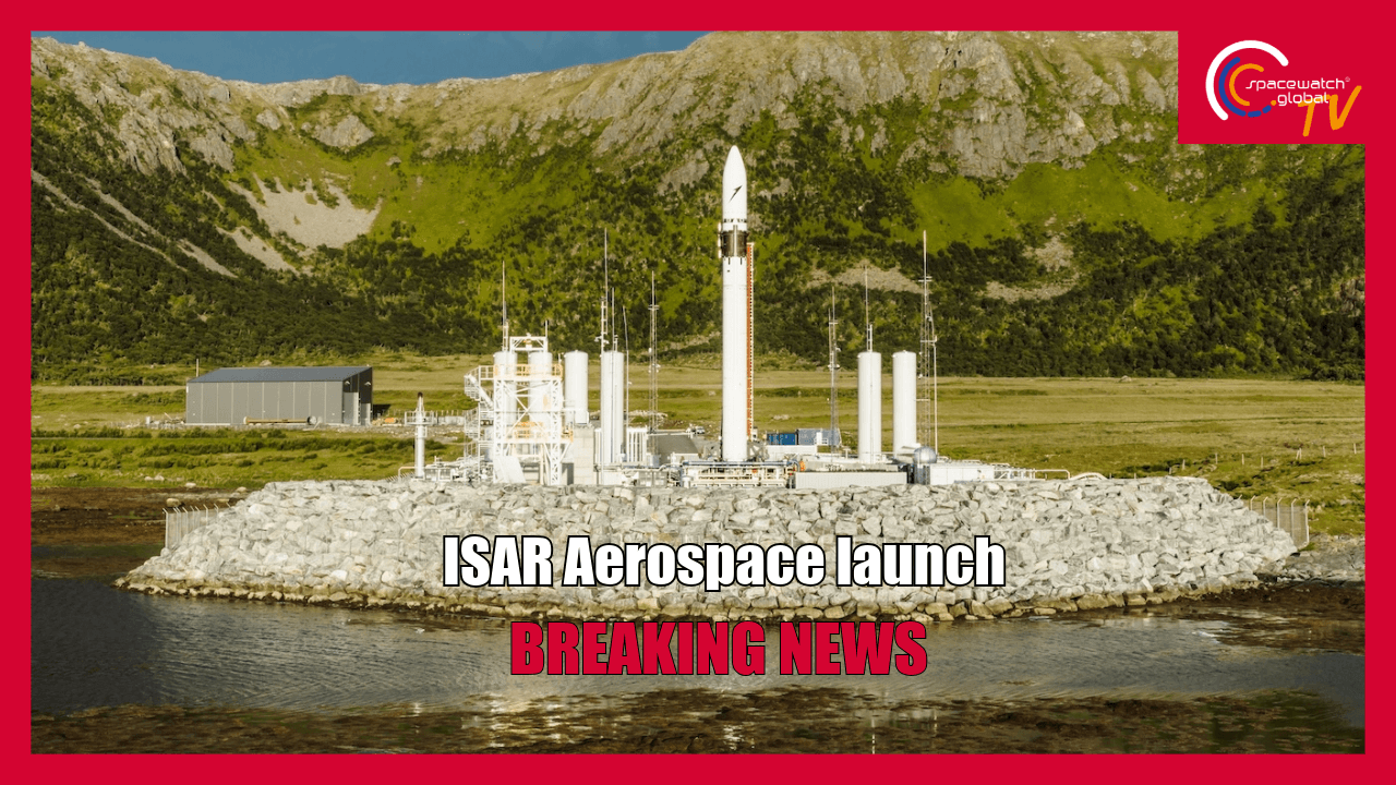 BREAKING: Isar Aerospace Launches Spectrum Flight 2 Today, First Mission With Payloads